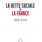 Résumé de la dette sociale de la France livre de Nicolas Dufourcq